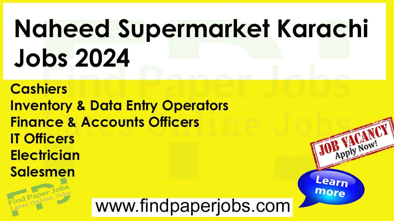Naheed Supermarket Karachi Jobs 2024