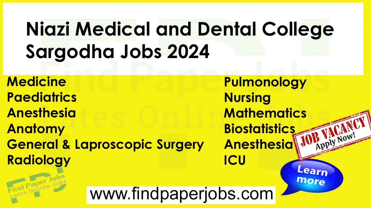 Niazi Medical and Dental College Sargodha Jobs 2024