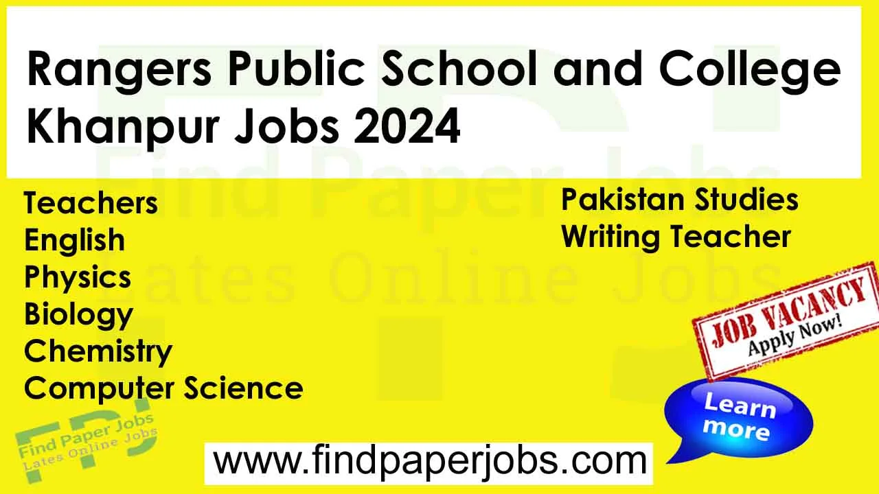 Rangers Public School and College Khanpur Jobs 2024