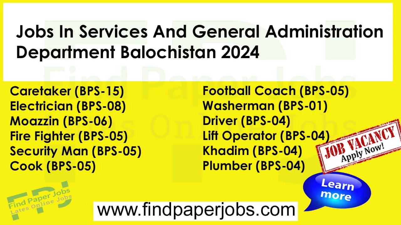 Jobs In Services And General Administration Department Balochistan 2024