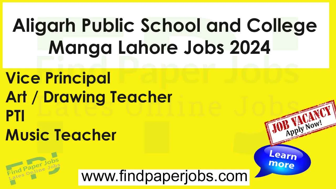 Aligarh Public School and College Manga Lahore Jobs 2024