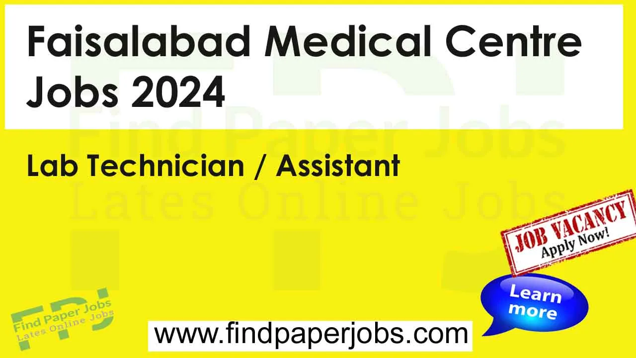 Faisalabad Medical Centre Jobs 2024