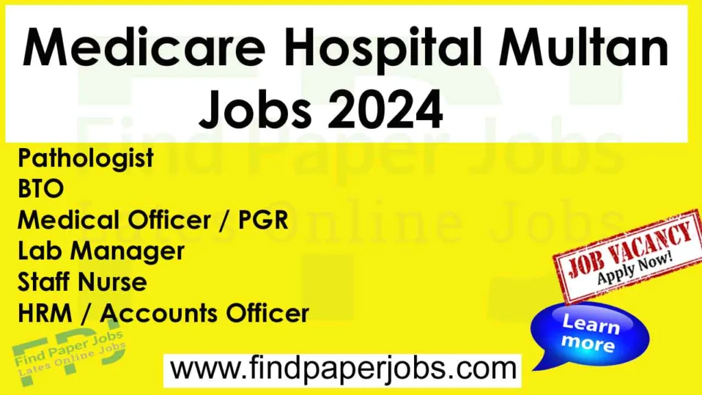 Medicare Hospital Multan Jobs 2024
