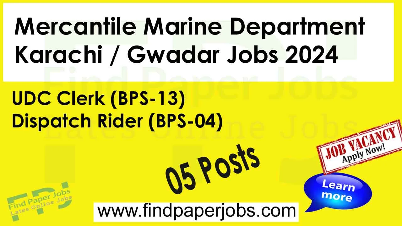 Mercantile Marine Department Karachi Gwadar Jobs 2024