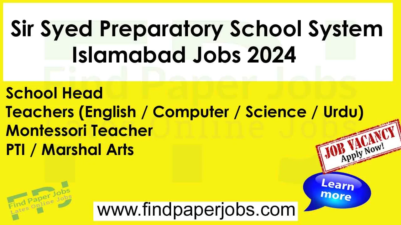 Sir Syed Preparatory School System Islamabad Jobs 2024