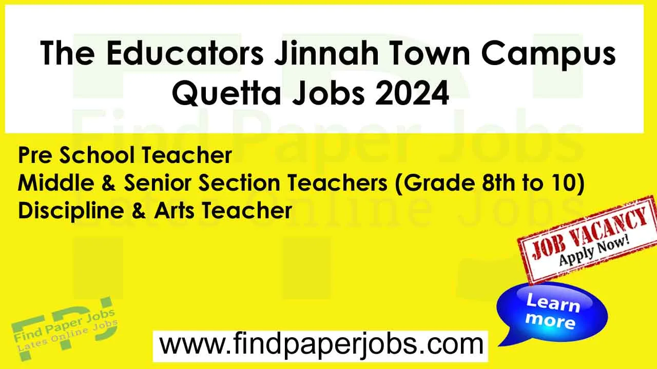 The Educators Jinnah Town Campus Quetta Jobs 2024