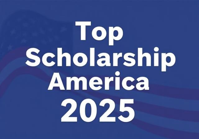 Top Scholarship America 2025