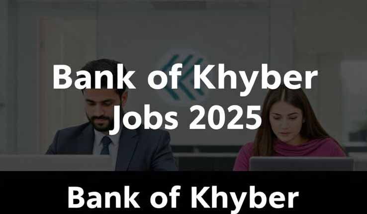 Bank of Khyber Jobs 2025