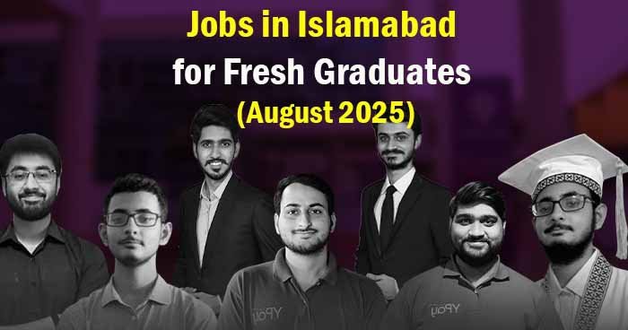 Jobs In Islamabad For Fresh Graduates